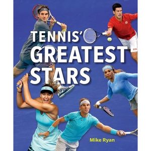 Tennis' Greatest Stars Sports History Nonfiction Book